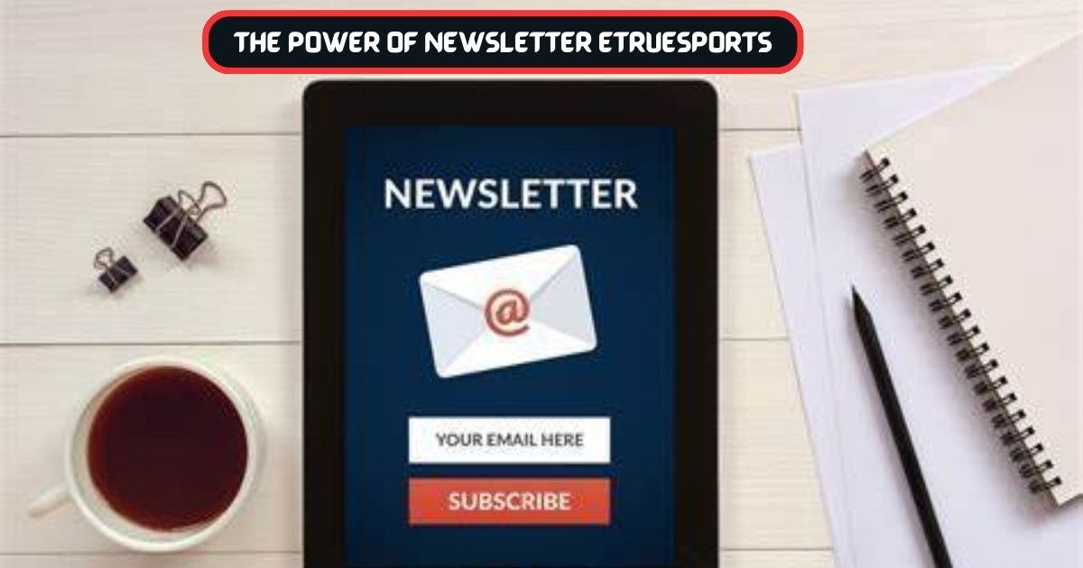 Newsletter Etruesports